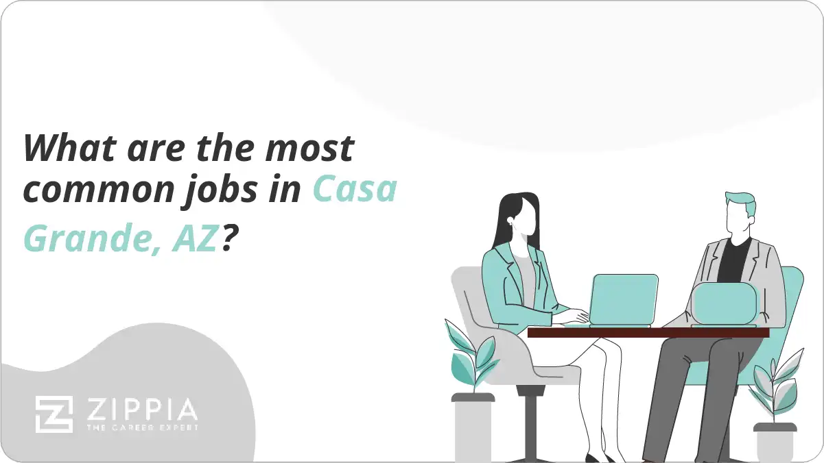 What are the most common jobs in Casa Grande, AZ?