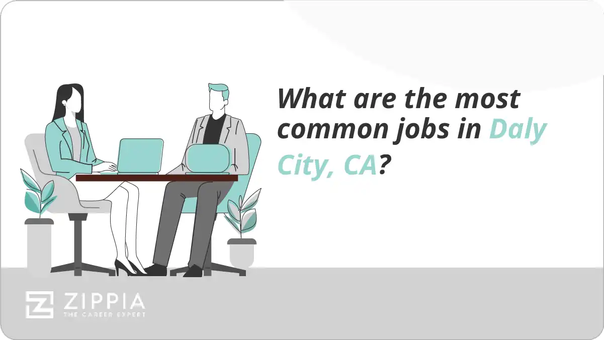What are the most common jobs in Daly City, CA?