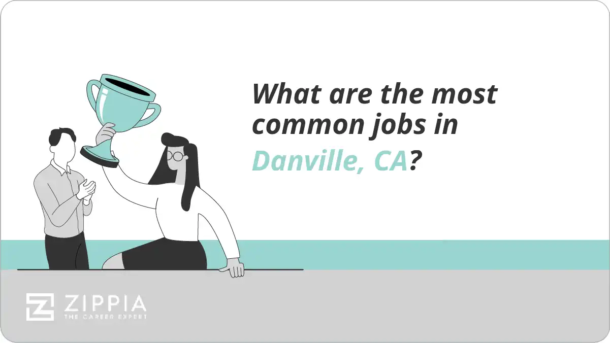 What are the most common jobs in Danville, CA?