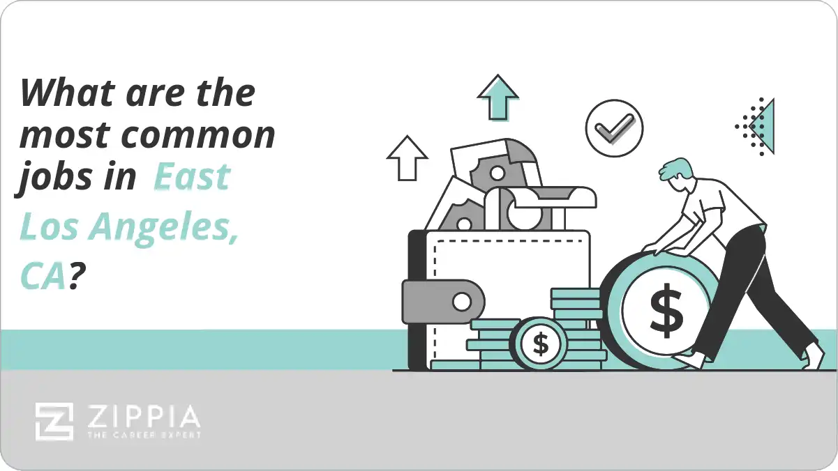 What are the most common jobs in East Los Angeles, CA?