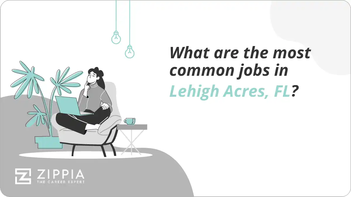 What are the most common jobs in Lehigh Acres, FL?