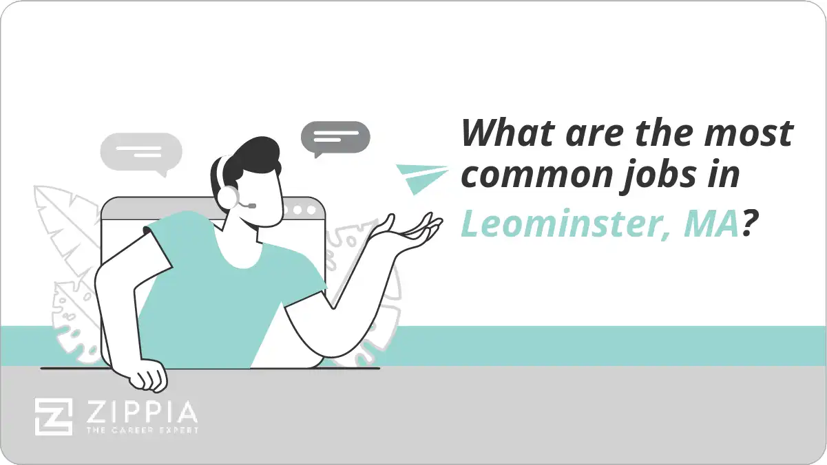What are the most common jobs in Leominster, MA?