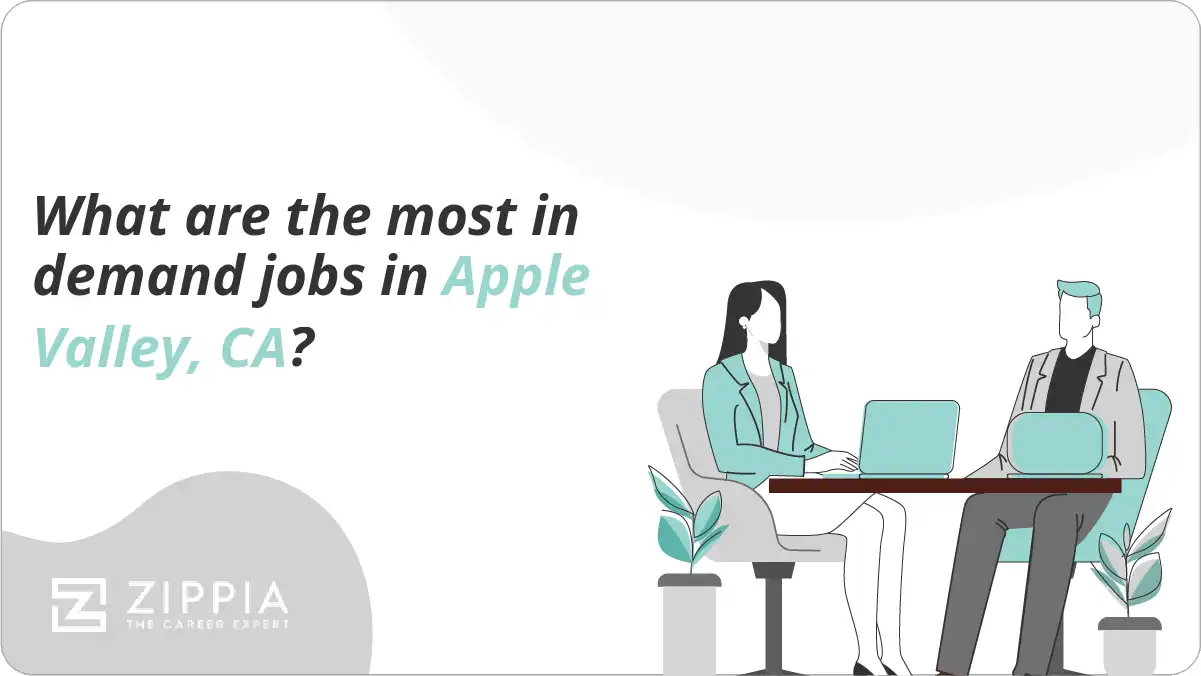 What are the most in demand jobs in Apple Valley, CA?