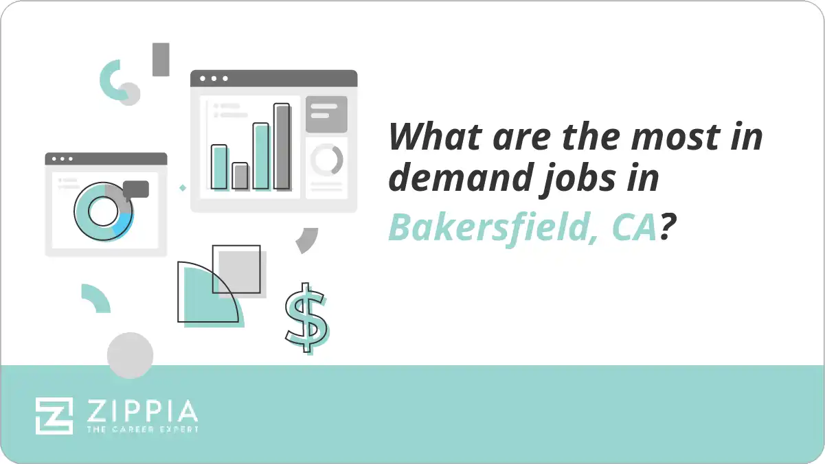 What are the most in demand jobs in Bakersfield, CA?