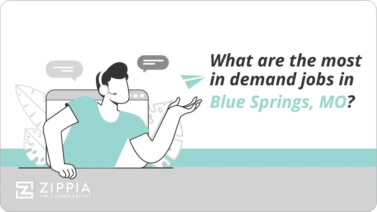 What are the most in demand jobs in Blue Springs, MO?