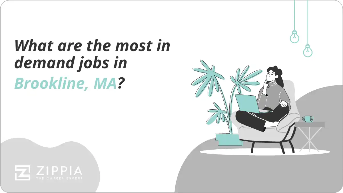 What are the most in demand jobs in Brookline, MA?