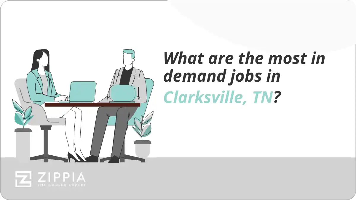 What are the most in demand jobs in Clarksville, TN?