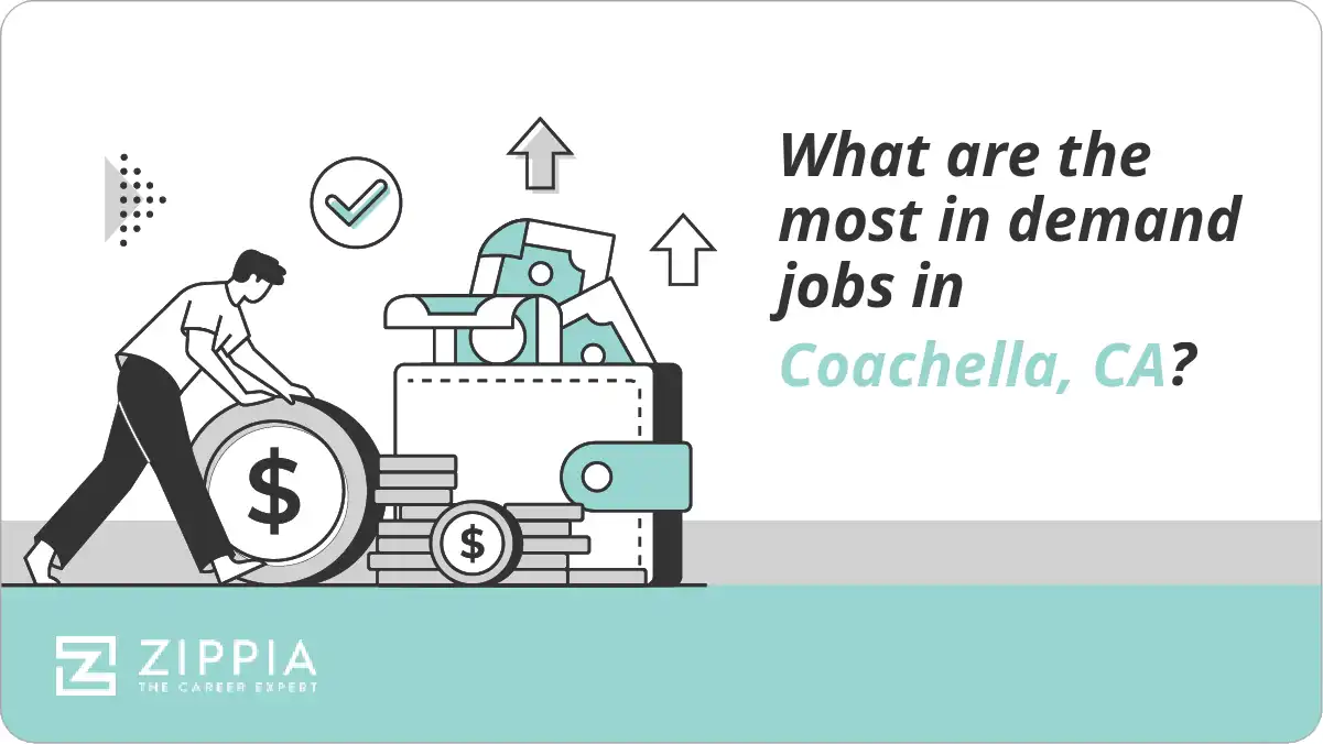 What are the most in demand jobs in Coachella, CA?