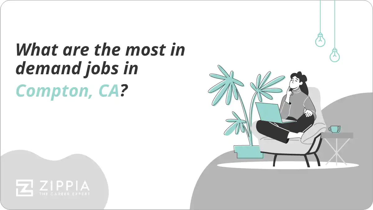 What are the most in demand jobs in Compton, CA?