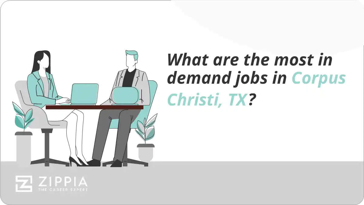 What are the most in demand jobs in Corpus Christi, TX?
