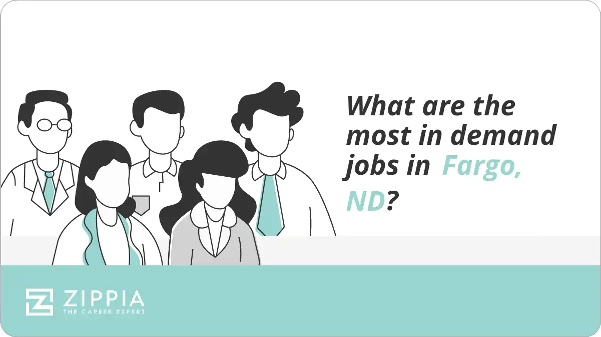 What are the most in demand jobs in Fargo, ND?