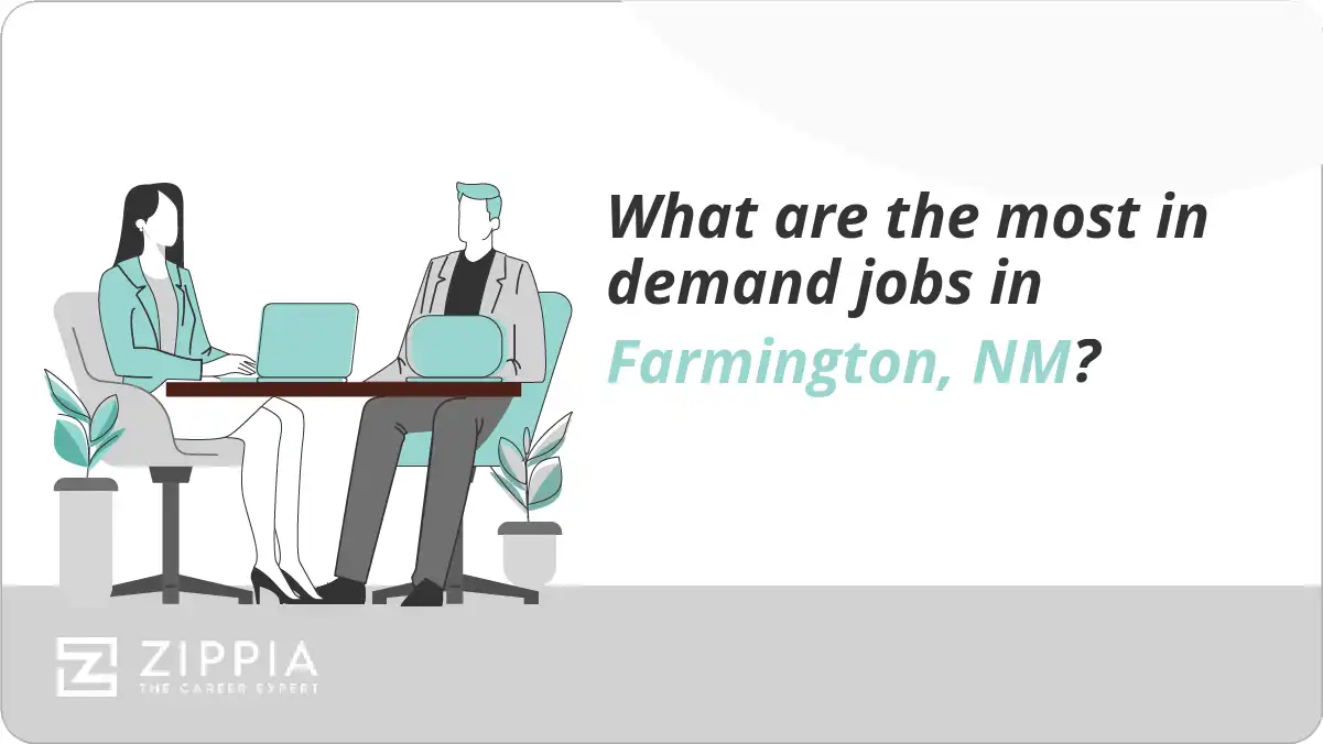 What are the most in demand jobs in Farmington, NM?