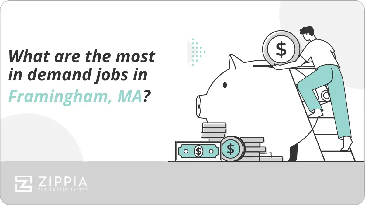 What are the most in demand jobs in Framingham, MA?