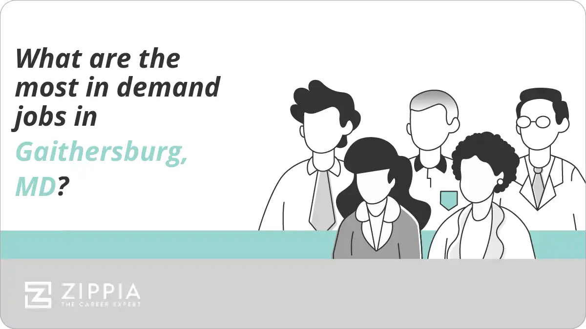 What are the most in demand jobs in Gaithersburg, MD?