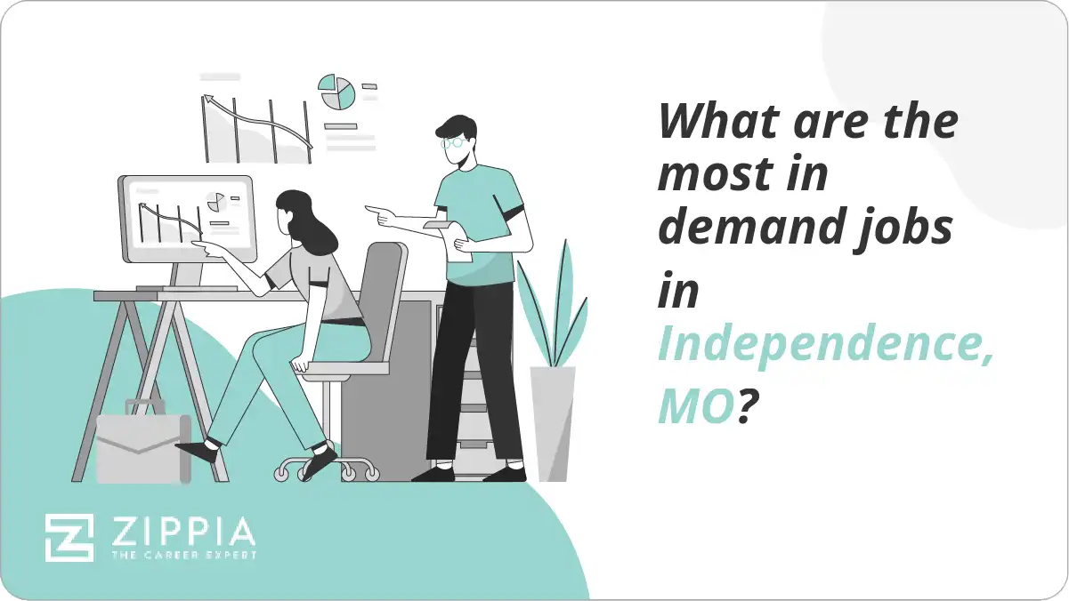 What are the most in demand jobs in Independence, MO?