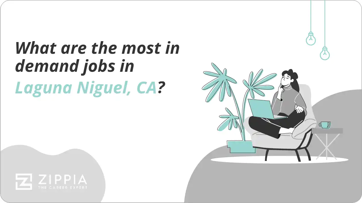 What are the most in demand jobs in Laguna Niguel, CA?