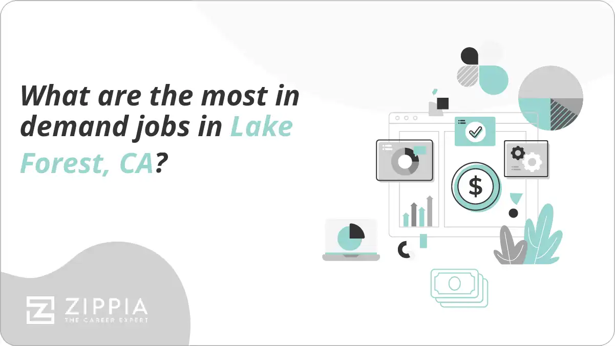 What are the most in demand jobs in Lake Forest, CA?