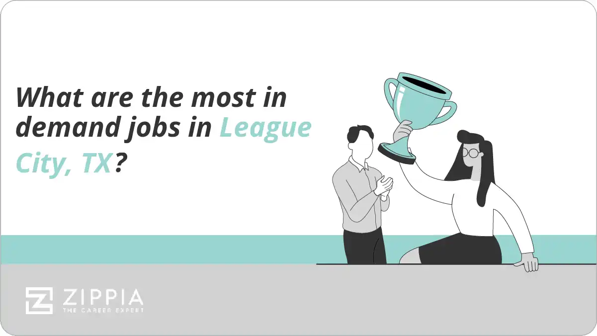 What are the most in demand jobs in League City, TX?