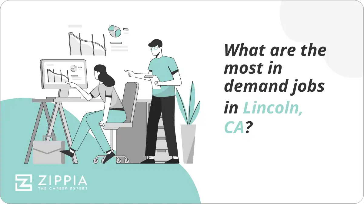 What are the most in demand jobs in Lincoln, CA?