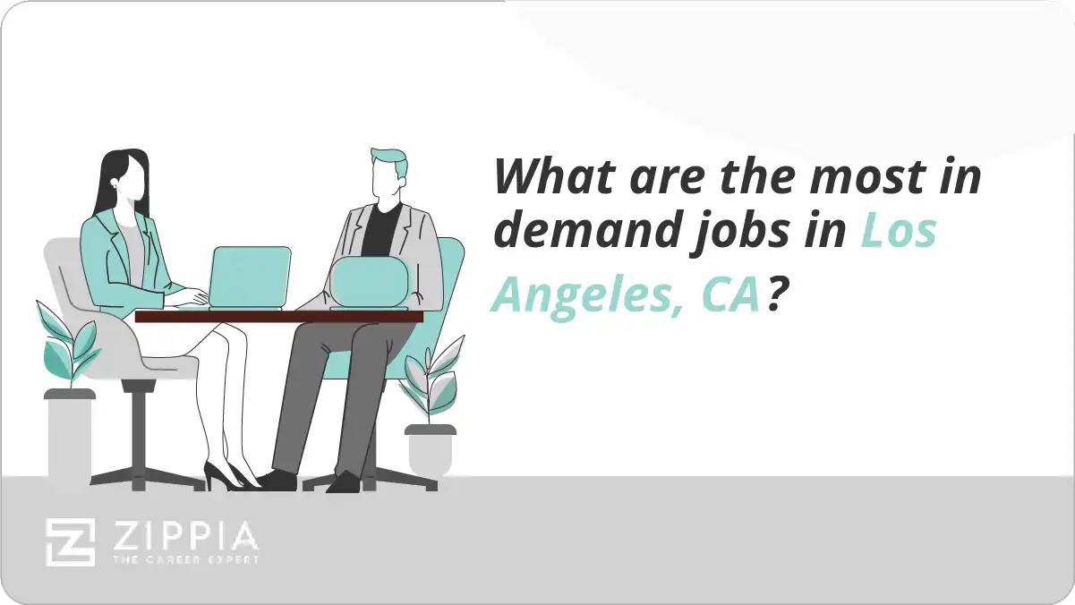 What are the most in demand jobs in Los Angeles, CA?
