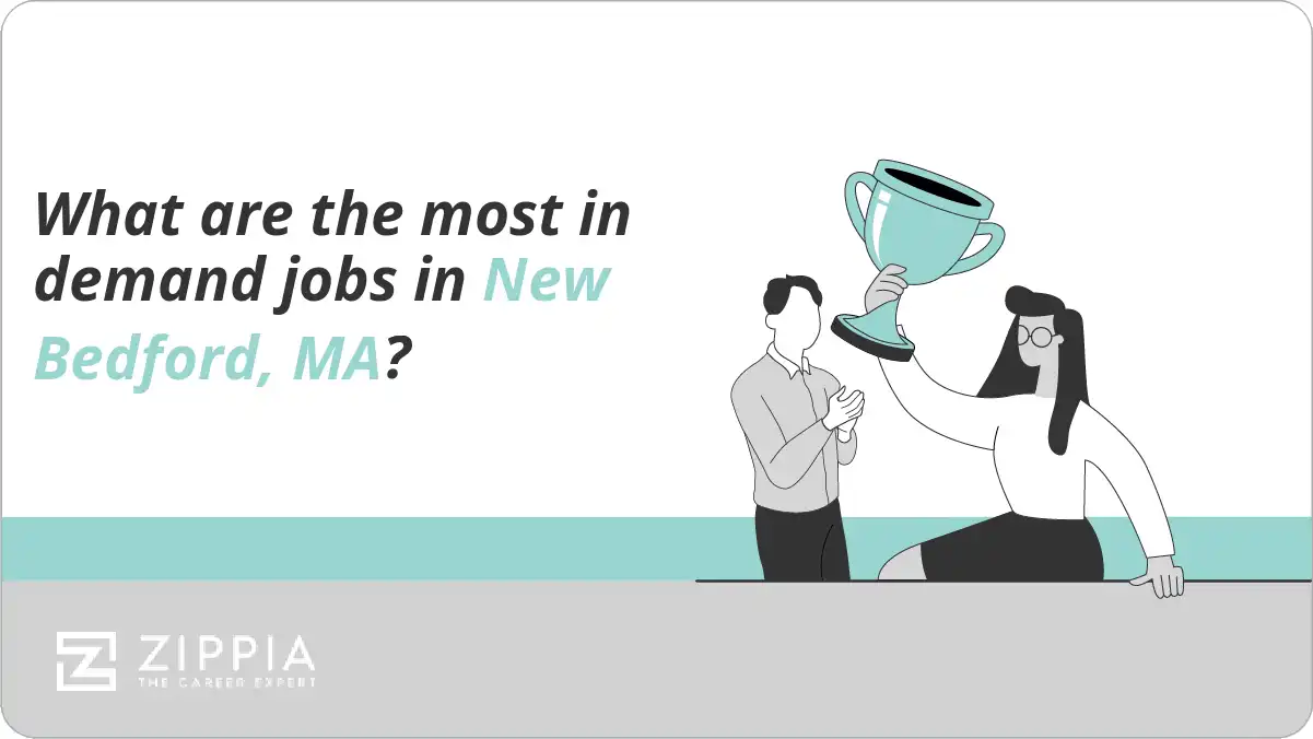What are the most in demand jobs in New Bedford, MA?