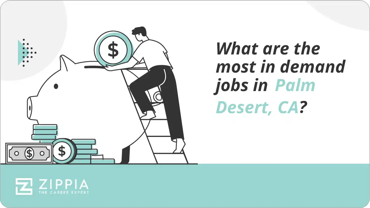 What are the most in demand jobs in Palm Desert, CA?