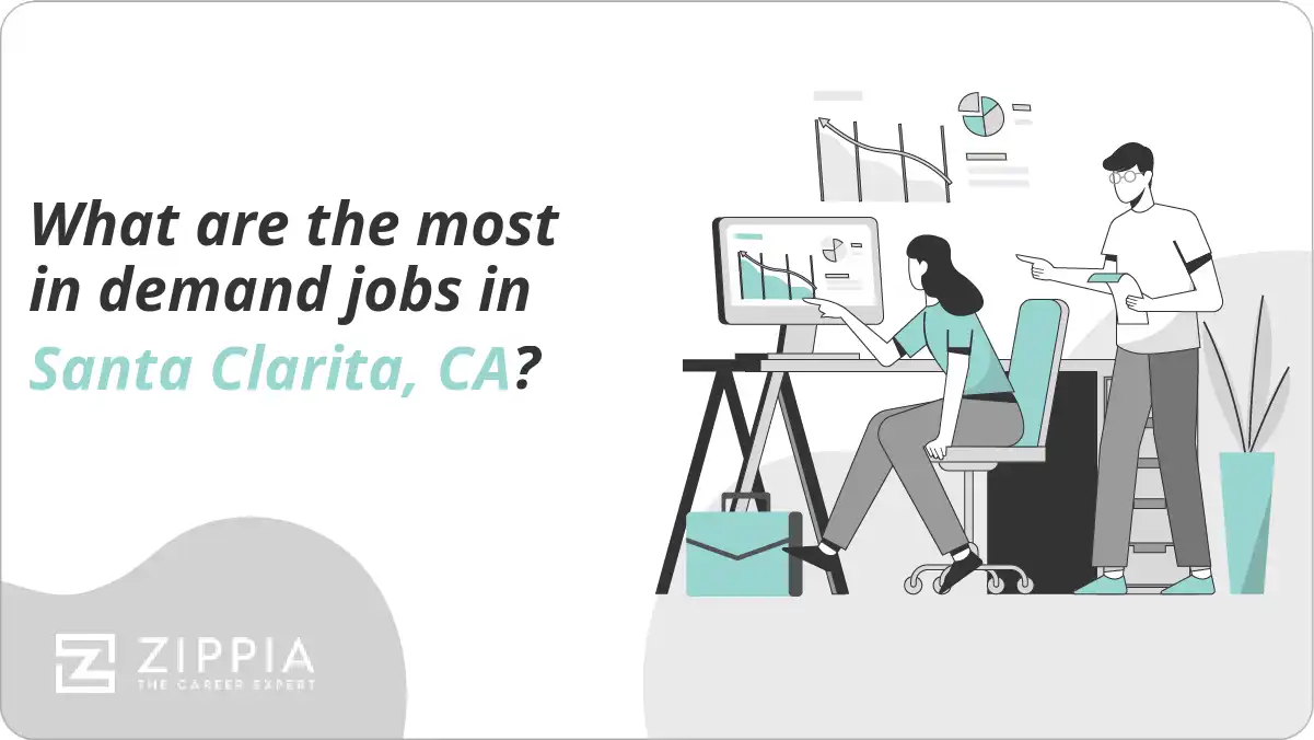 What are the most in demand jobs in Santa Clarita, CA?