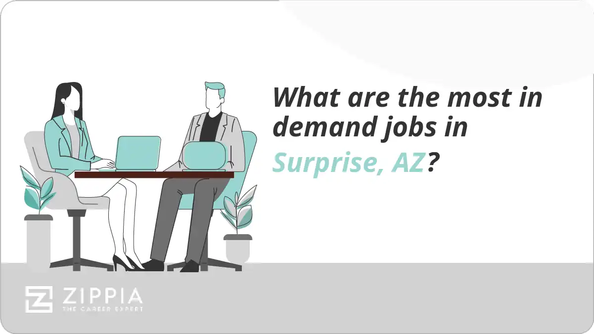 What are the most in demand jobs in Surprise, AZ?