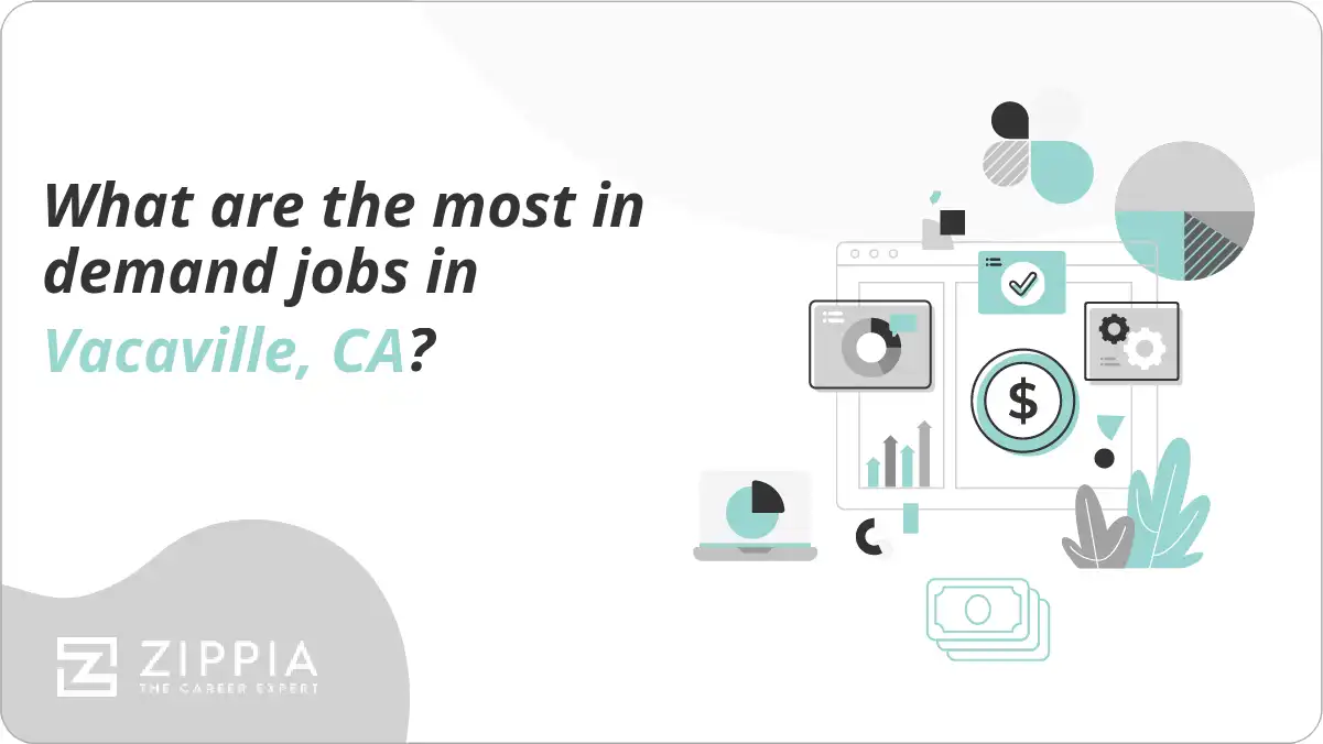 What are the most in demand jobs in Vacaville, CA?