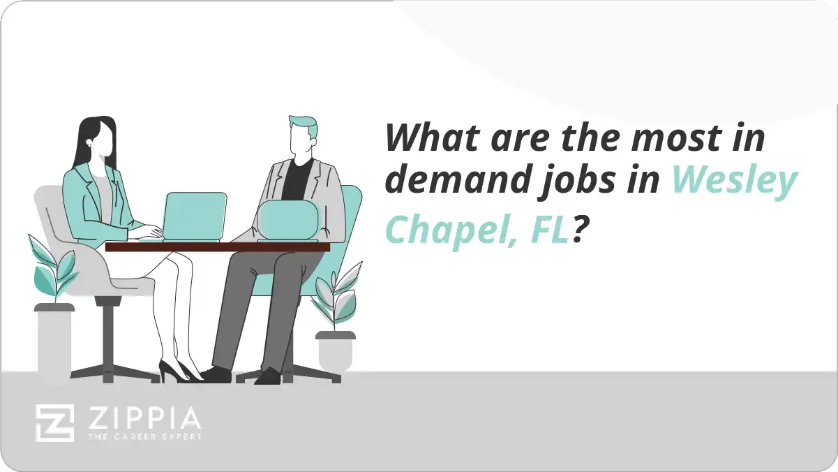 What are the most in demand jobs in Wesley Chapel, FL?