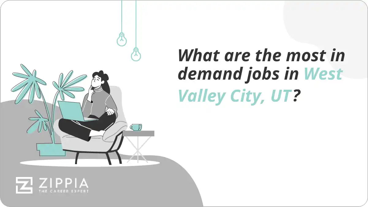 What are the most in demand jobs in West Valley City, UT?
