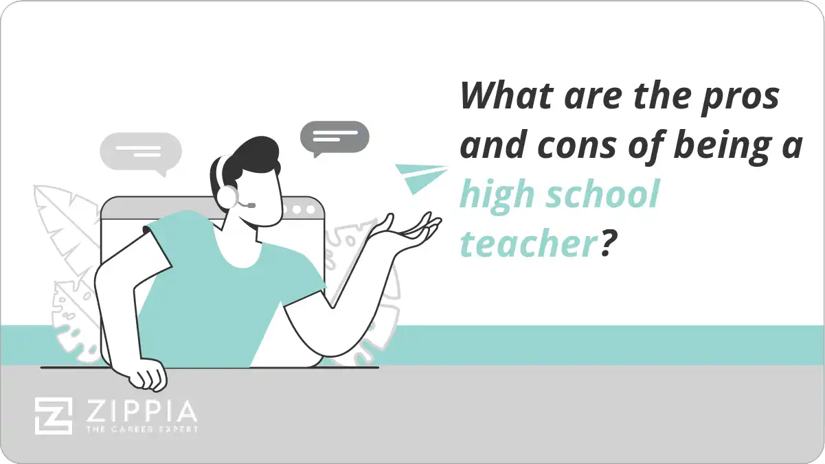 What are the pros and cons of being a high school teacher?