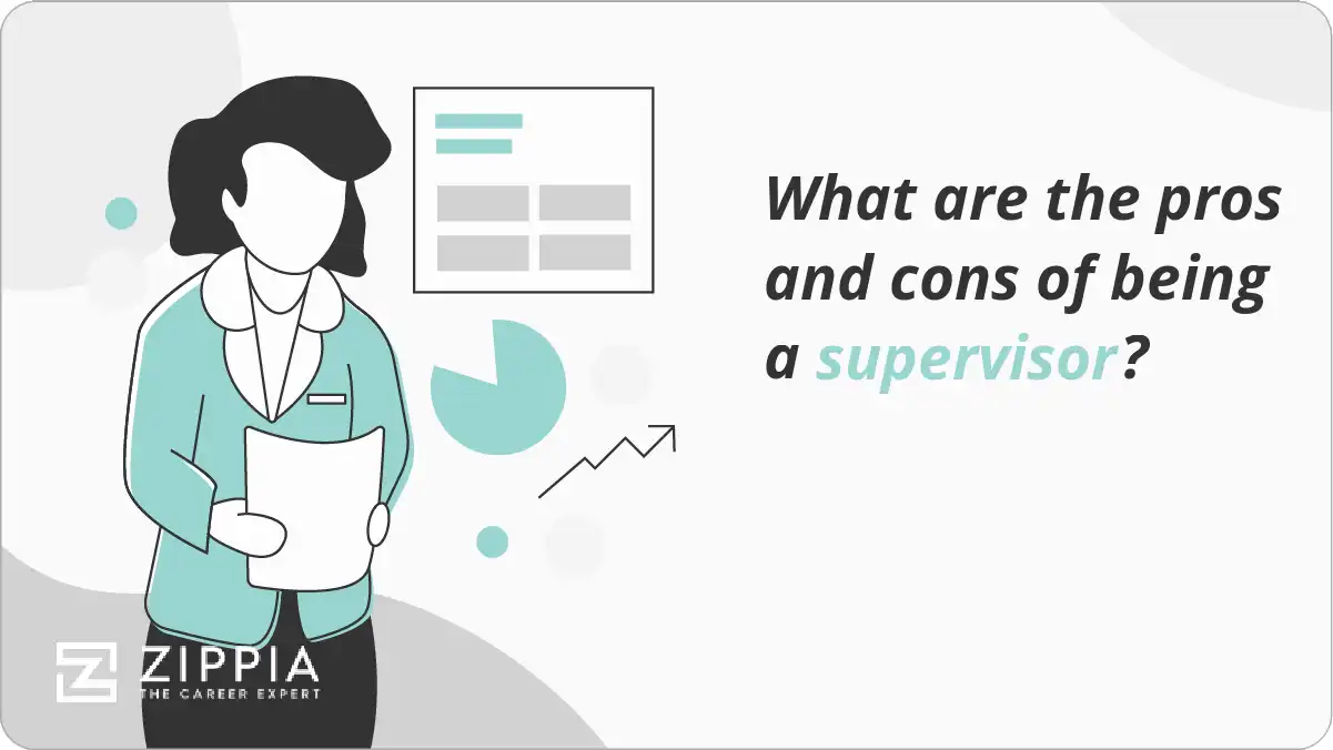 What are the pros and cons of being a supervisor?