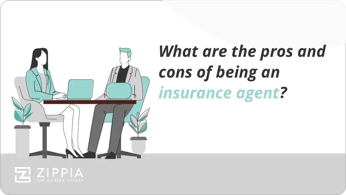 What are the pros and cons of being an insurance agent?