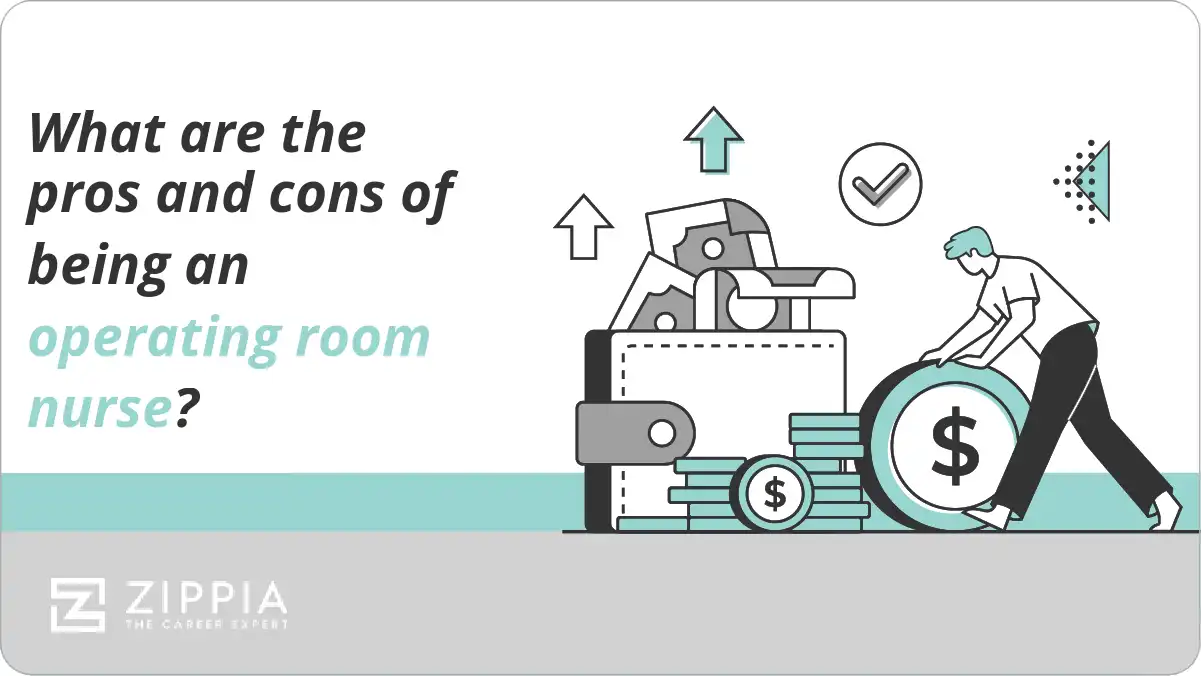 What are the pros and cons of being an operating room nurse?