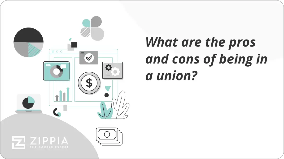 What are the pros and cons of being in a union?