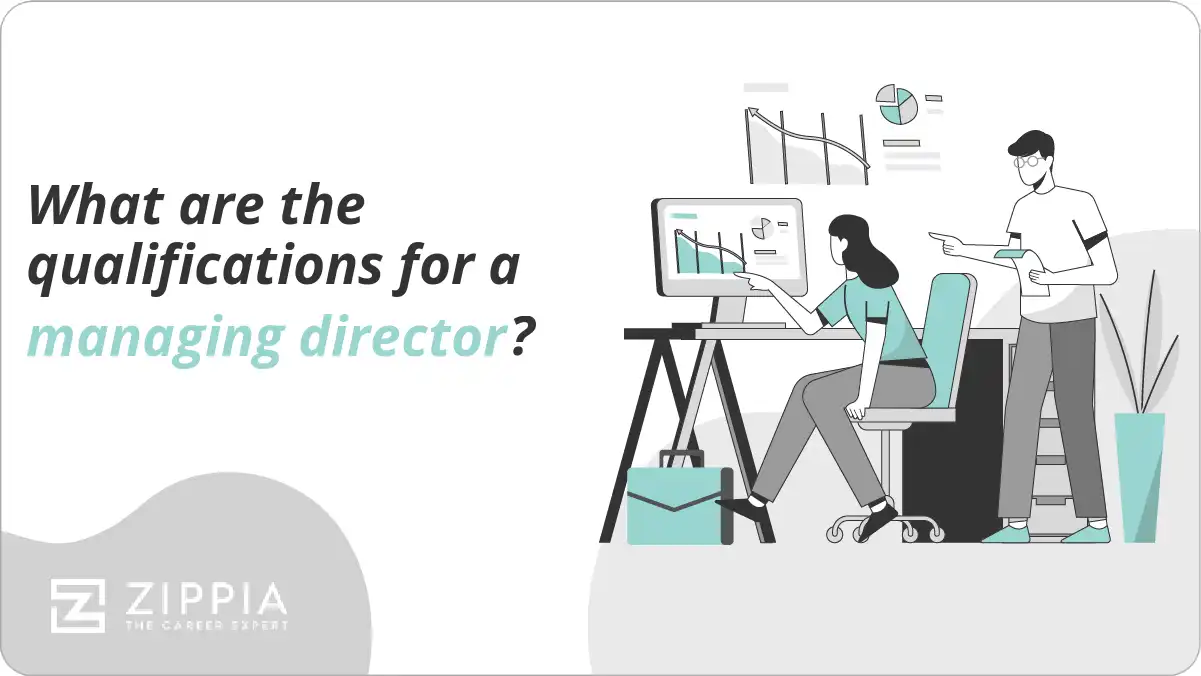 What are the qualifications for a managing director? Zippia