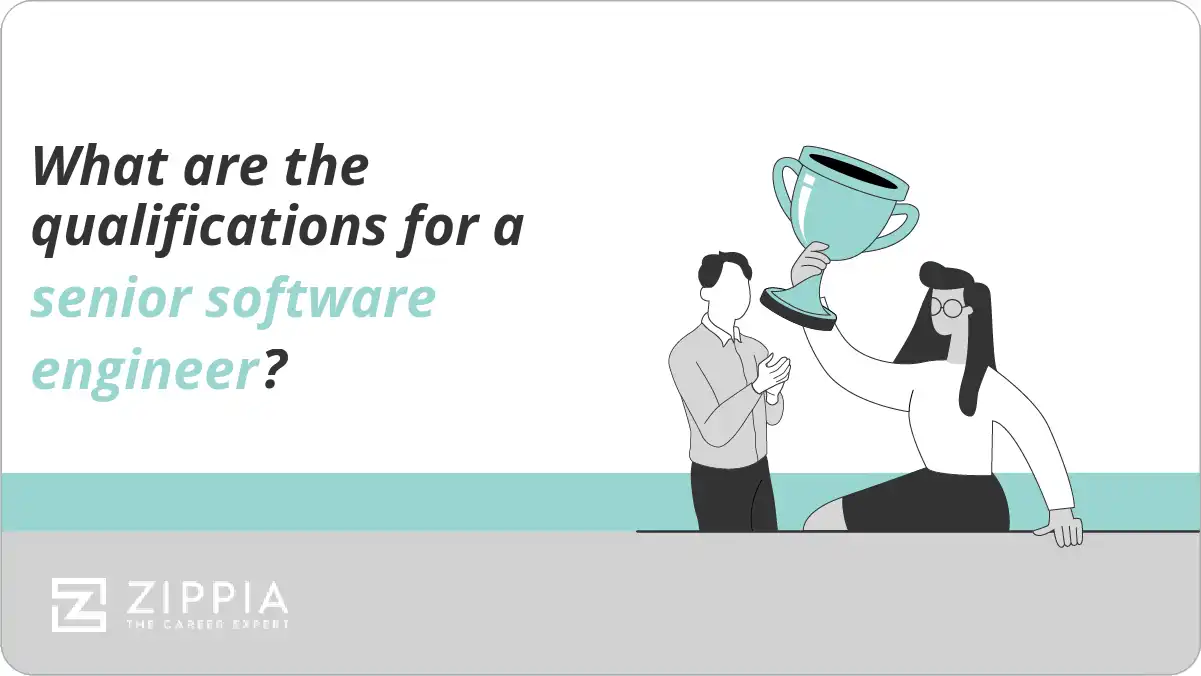 What are the qualifications for a senior software engineer? Zippia