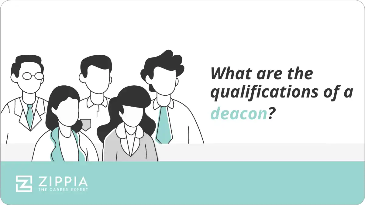 What are the qualifications of a deacon?