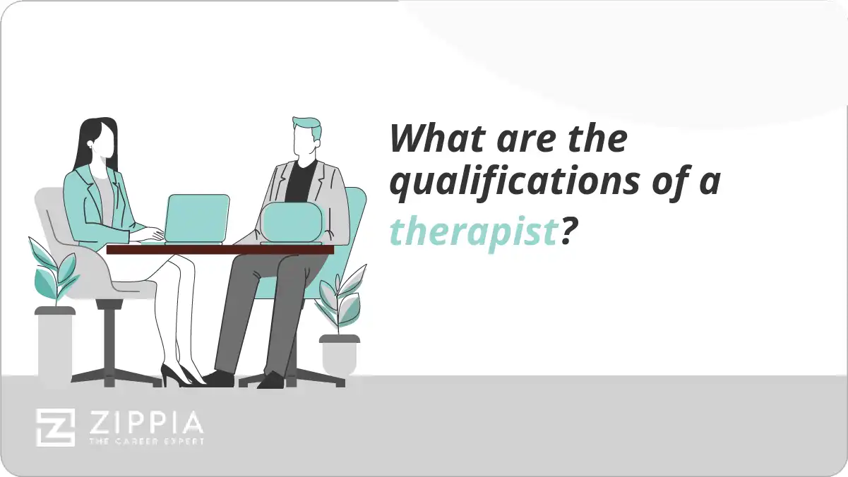 What are the qualifications of a therapist?