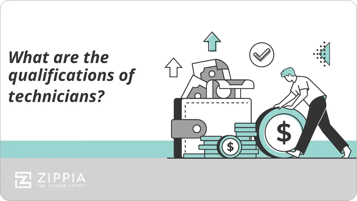 What are the qualifications of technicians?