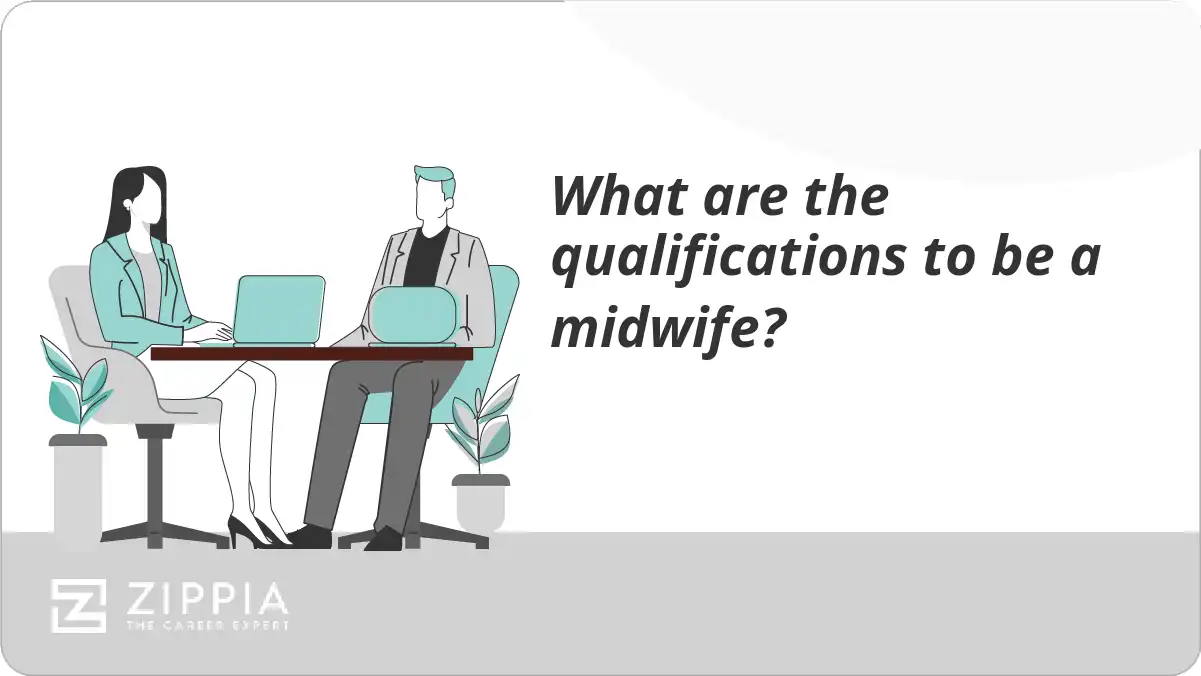 What are the qualifications to be a midwife?