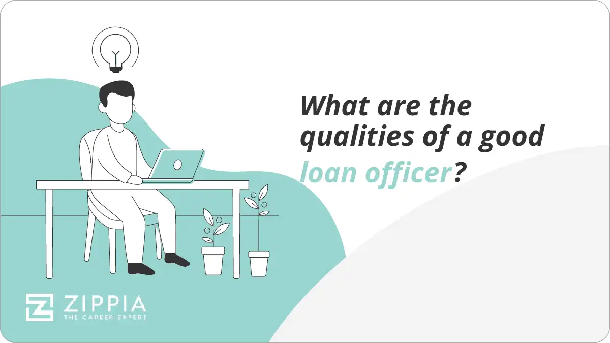 What are the qualities of a good loan officer?