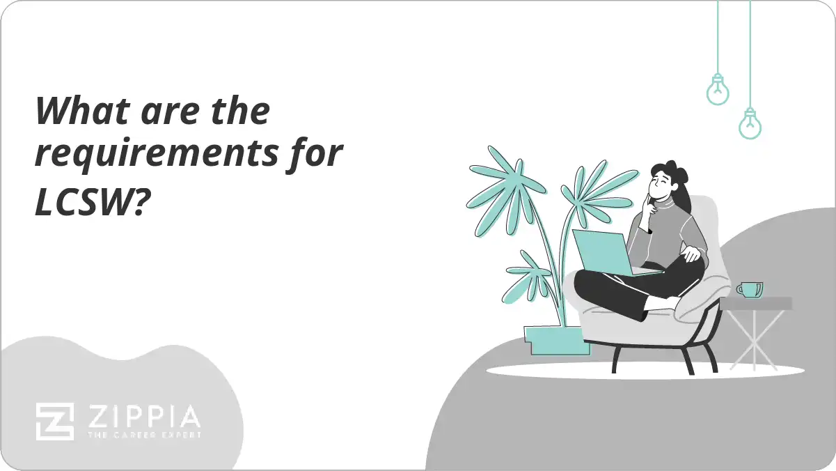 What are the requirements for LCSW? Zippia