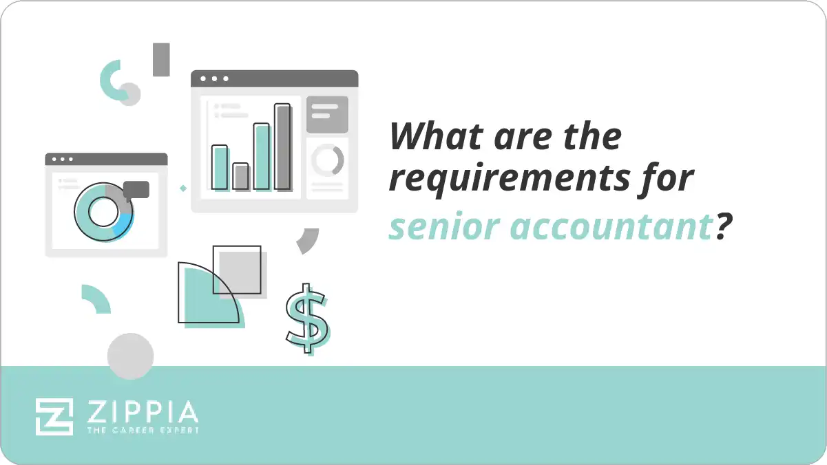 What are the requirements for senior accountant?