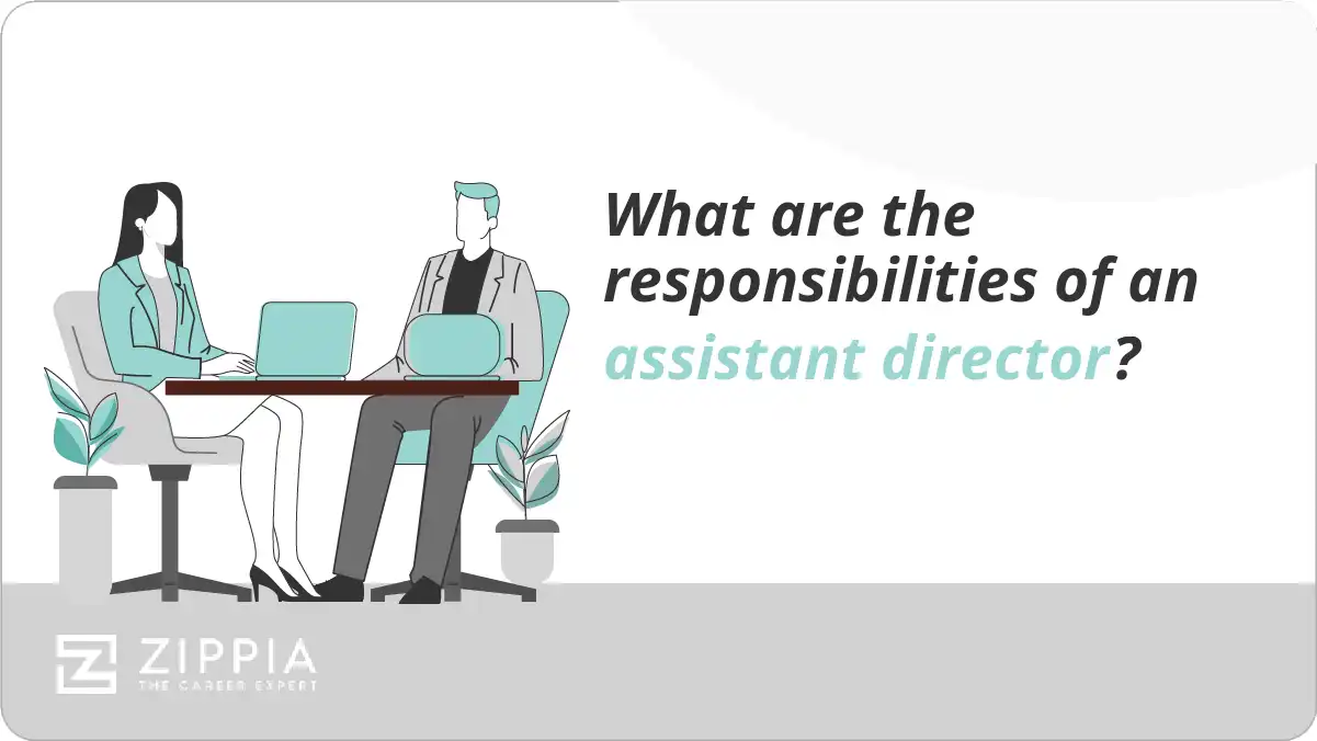 What are the responsibilities of an assistant director?