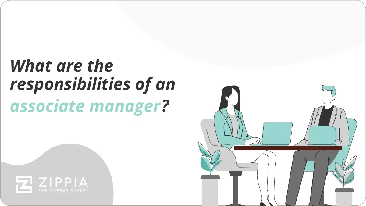 What are the responsibilities of an associate manager?
