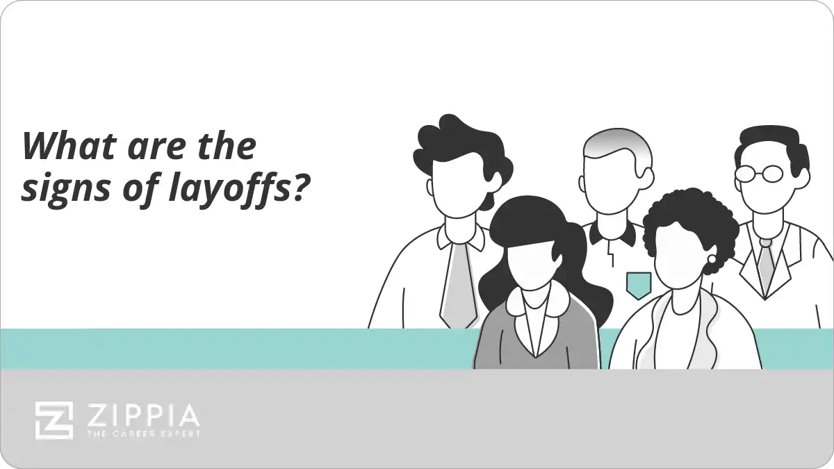What are the signs of layoffs?