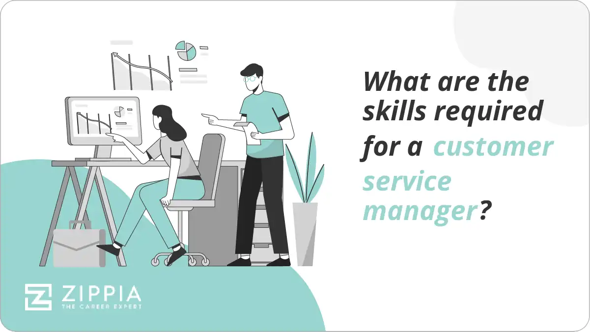 What are the skills required for a customer service manager?