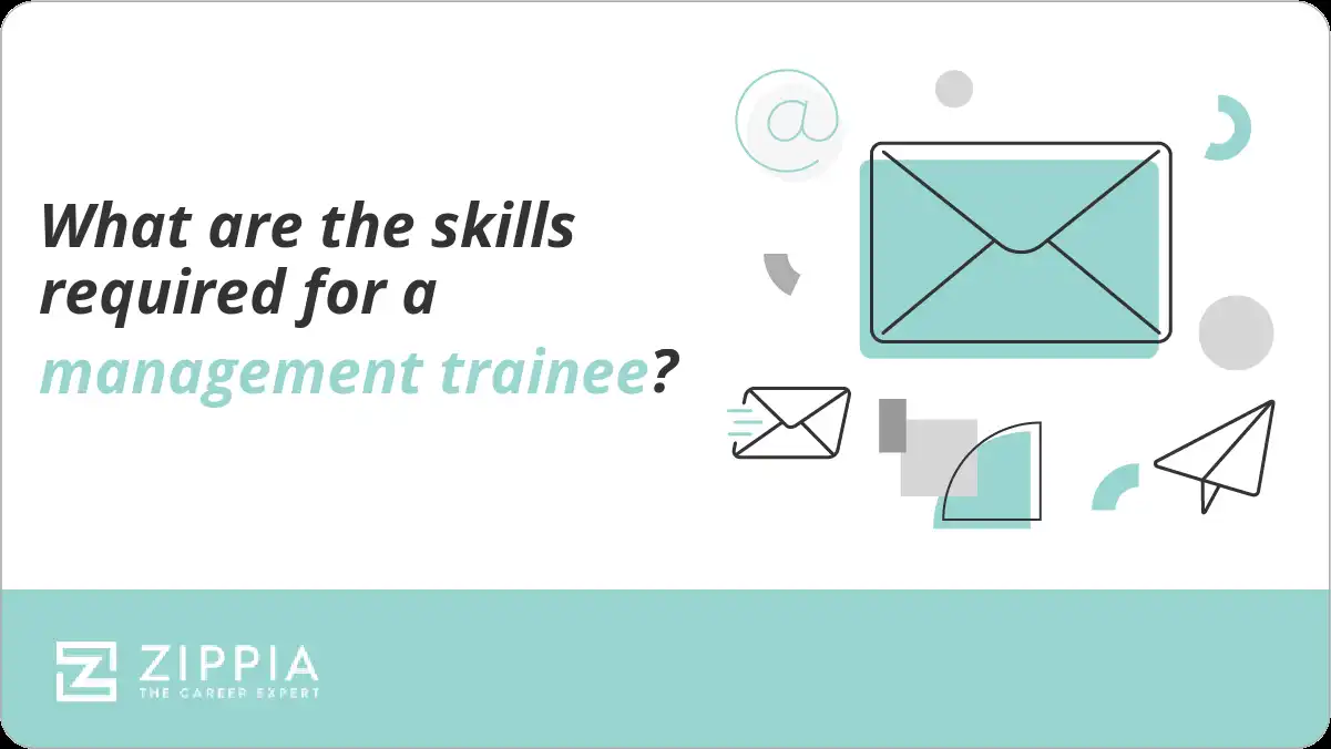 What are the skills required for a management trainee?
